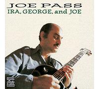 Joe Pass – Ira, George and Joe – Import – Concord