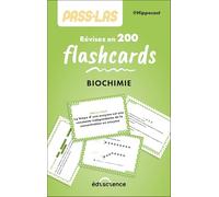 PASS & LAS Biochimie - Révisez en 200 flashcards !