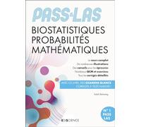 PASS & LAS Biostatistiques Probabilités Mathématiques - 6e éd.: Manuel, cours + QCM corrigés