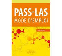 PASS-LAS Mode d'emploi - Didier Gosset - Ellipses - broché - Scolaire / Universitaire