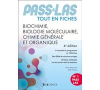 Biochimie, Biologie Moléculaire, Chimie Générale Et Organique - Pass & Las Tout-En-Fiches