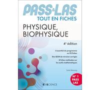 PASS & LAS Tout-en-fiches Physique et Biophysique: Tout en fiches PASS et LAS