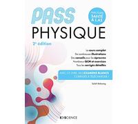 PASS Physique - Manuel - 2e éd.: Cours + entraînements corrigés