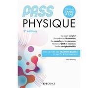 PASS Physique - Manuel - 2e éd.: Cours + entraînements corrigés