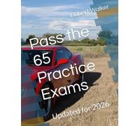 Pass the 65 Practice Exams: Updated for 2026