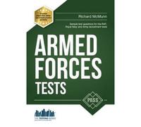 Pass The Armed Forces Tests (Practice Tests For The Army, Raf And Royal Navy)