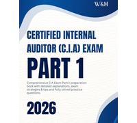 Pass the CIA Part 1: A Candidate's Definitive Guide to the Essentials of Internal Auditing: Comprehensive Coverage, Exam Tips, and Solved Practice Questions