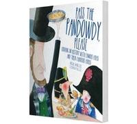 Pass The Pandowdy Please by Abigail Zelz Abigail Zelz (Auteur)