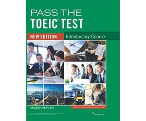 Pass the TOEIC Test - Introductory Course: new edition