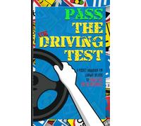 Pass the UK Driving Test: A Pocket Handbook for Learner Drivers to Avoid the Top 10 Mistakes