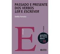 Passado E Presente Dos Verbos Ler E Escrever Emilia Ferreiro (Auteur)