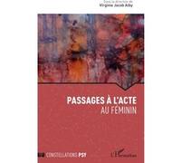 Passage à l'acte Virginie Jacob Alby (Auteur)