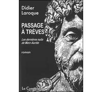 Passage à trèves Roman - Didier Laroque - La Cooperative - broché - Roman