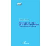 Josepha Laroche – Passage au crible de la scène mondiale – L'actualité internationale 2014 – Broché