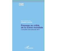 Passage au crible de la scène mondiale Josepha Laroche (Auteur)