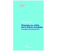 Josepha Laroche – Passage au crible de la scène mondiale – L'actualité internationale 2013 – Broché