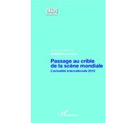Josepha Laroche – Passage au crible de la scène mondiale – L'actualité internationale 2013 – Broché
