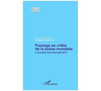 Josepha Laroche – Passage au crible de la scène mondiale : L'actualité internationale 2015 – Broché