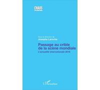 Passage au crible de la scène mondiale Josepha Laroche (Auteur)