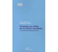 Passage au crible de la scène mondiale: L'actualité internationale 2017