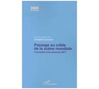 Passage Au Crible De La Scène Mondiale - L'actualité Internationale 2017