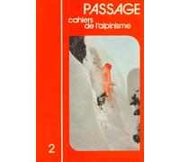 Passage - Cahiers de l'Alpinisme Tome 2