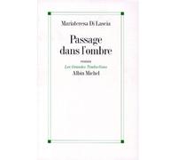 Passage dans l'ombre Thierry Laget (Traduction), Mariateresa Di Lascia (Auteur)