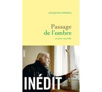PASSAGE DE L OMBRE: nouvelles