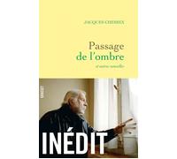 Passage de l ombre Nouvelles - Jacques Chessex - Grasset - broché - Nouvelles