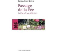 Passage de la fée Jacqueline Kelen (Auteur)