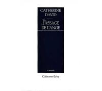 Passage de l'ange - Catherine David - Calmann-Levy - broché - Livre