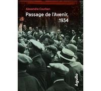 Passage de l'avenir, 1934 Alexandre Courban (Auteur)