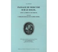 Passage De Mercure Sur Le Soleil - Avec La Préface De Frisch Suivi De L'origine Des Races D'après Moïse