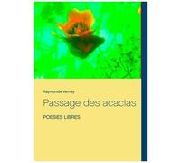 Passage Des Acacias - Poésies Libres