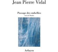Passage des embellies Jean-Pierre Vidal (Auteur)