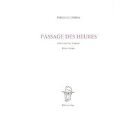 Passage des heures Poème d'Alvaro de Campos - Fernando Pessoa - Unes Eds - broché - Poésie
