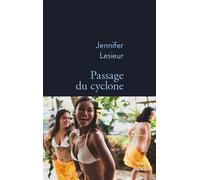 Jennifer Lesieur – Passage du cyclone – Roman – Broché