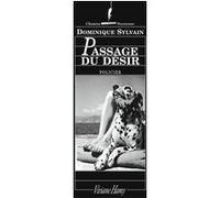 Passage du désir Dominique Sylvain (Auteur)