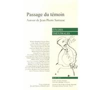 Passage du témoin Autour de Jean-Pierre Sarrazac - Joseph Danan - Etudes Theatrales - broché - Revue
