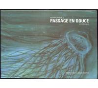 Passage En Douce - Carnet D'errance