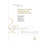 Passage en société, financement et contrôles des PME - Christophe Lenoir - Anthemis - broché - Etude
