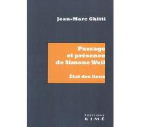 Passage Et Présence De Simone Weil - Etat Des Lieux