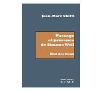 Passage et présence de Simone Weil, état des lieux - Jean Marc Ghitti - Kime - broché - Essai
