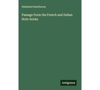 Passage Form the French and Italian Note-books