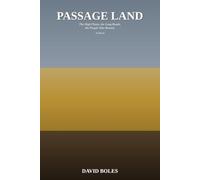 Passage Land: The High Plains, the Long Roads, the People Who Remain