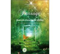Passage - Nouvelle Conscience Unifiée