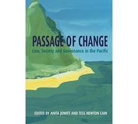 Passage Of Change: Law, Society And Governance In The Pacific