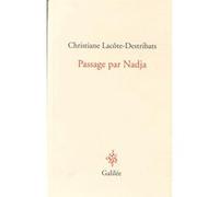 Passage par Nadja Christiane Lacôte-Destribats (Auteur)