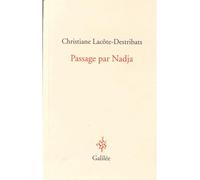 Passage par Nadja - Christiane Lacôte-Destribats - Galilee - broché - Essai