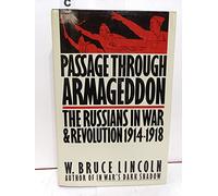 Passage Through Armageddon: The Russians in War and Revolution, 1914-1918